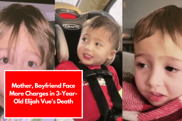 Mother, Boyfriend Face More Charges in 3-Year-Old Elijah Vue’s Death