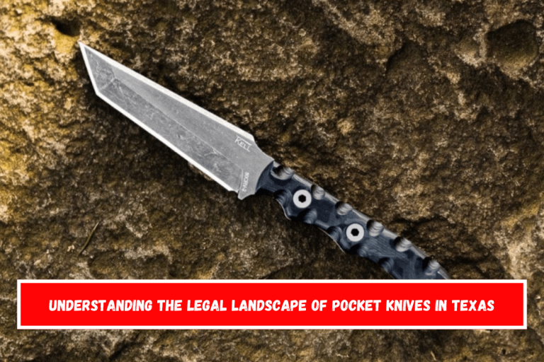 Understanding the Legal Landscape of Pocket Knives in Texas