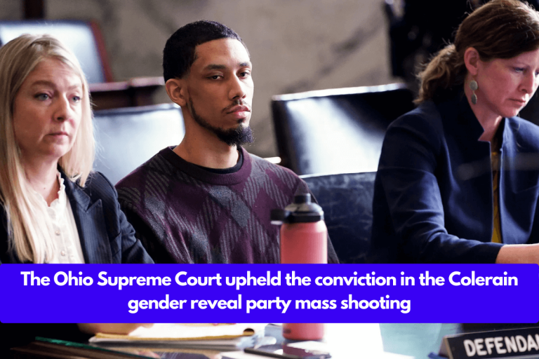 The Ohio Supreme Court upheld the conviction in the Colerain gender reveal party mass shooting