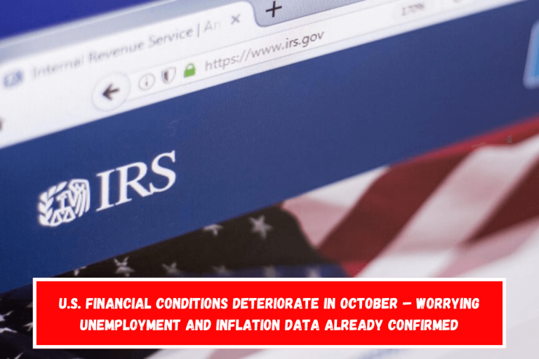 U.S. Financial Conditions Deteriorate in October – Worrying Unemployment and Inflation Data Already Confirmed