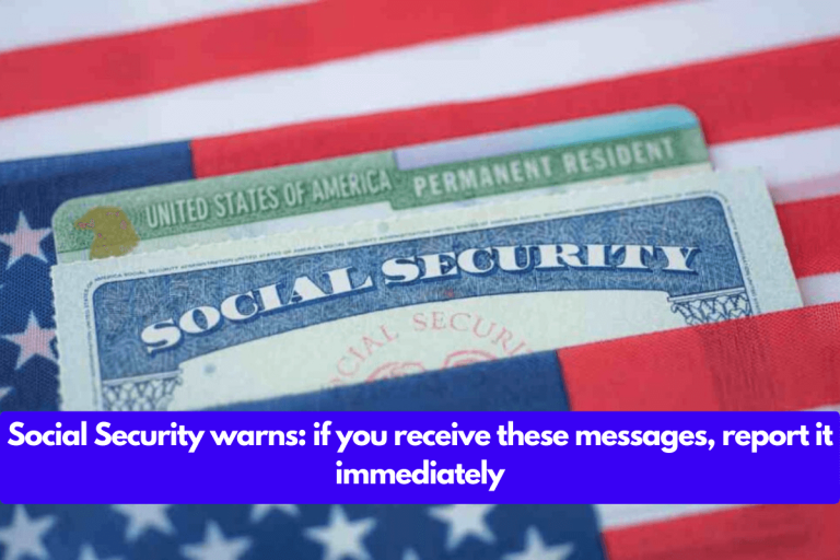 Social Security warns: if you receive these messages, report it immediately