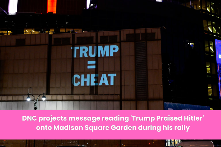 DNC projects message reading ‘Trump Praised Hitler’ onto Madison Square Garden during his rally