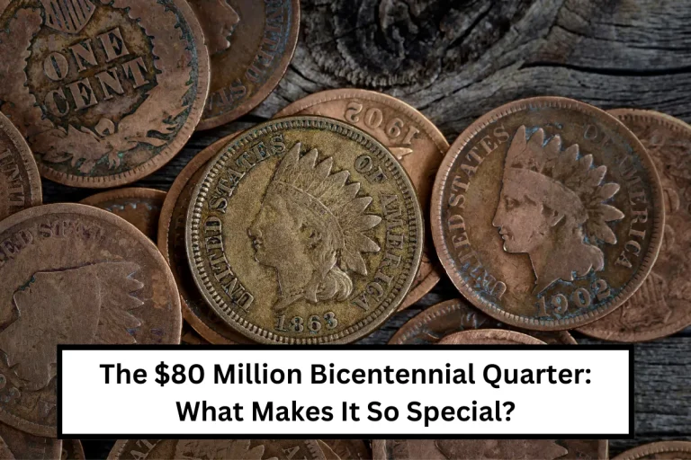 The $80 Million Bicentennial Quarter: What Makes It So Special?