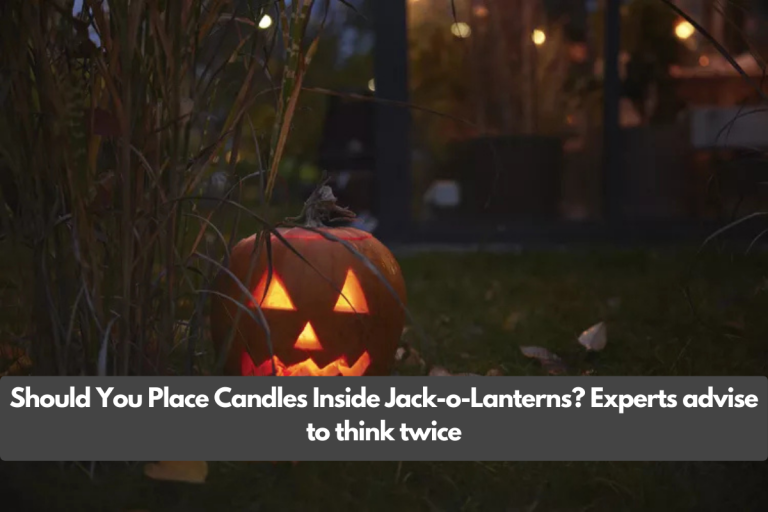 Should You Place Candles Inside Jack-o-Lanterns? Experts advise to think twice