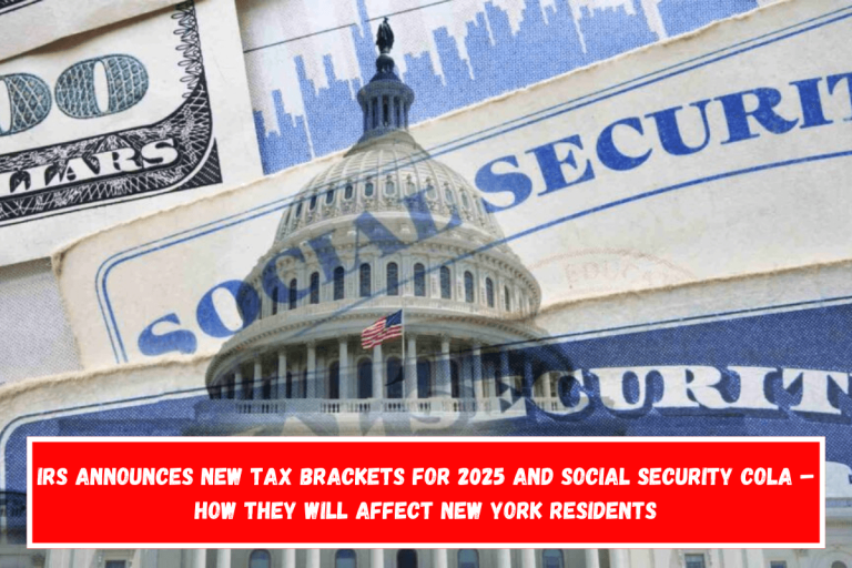 IRS Announces New Tax Brackets for 2025 and Social Security COLA – How They Will Affect New York Residents