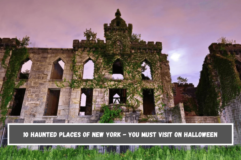 10 Haunted Places of New York – You Must Visit on Halloween