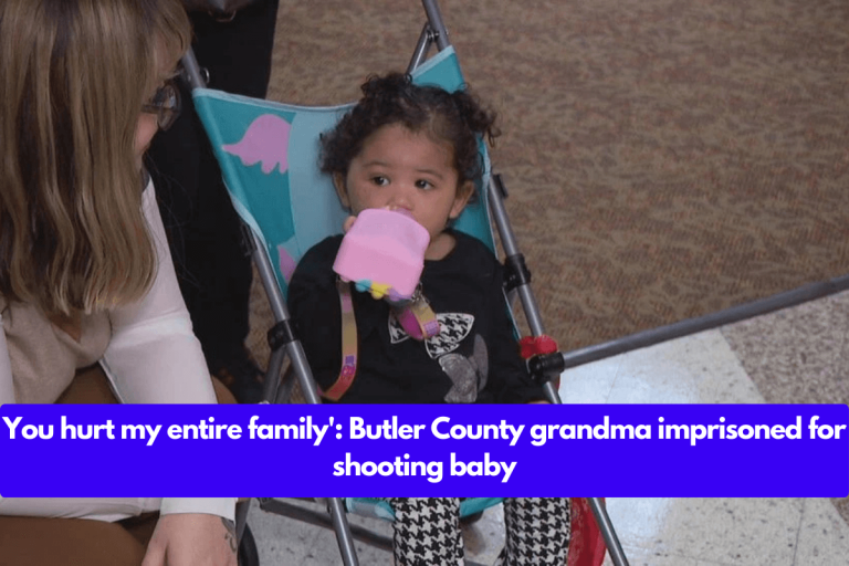 You hurt my entire family’: Butler County grandma imprisoned for shooting baby