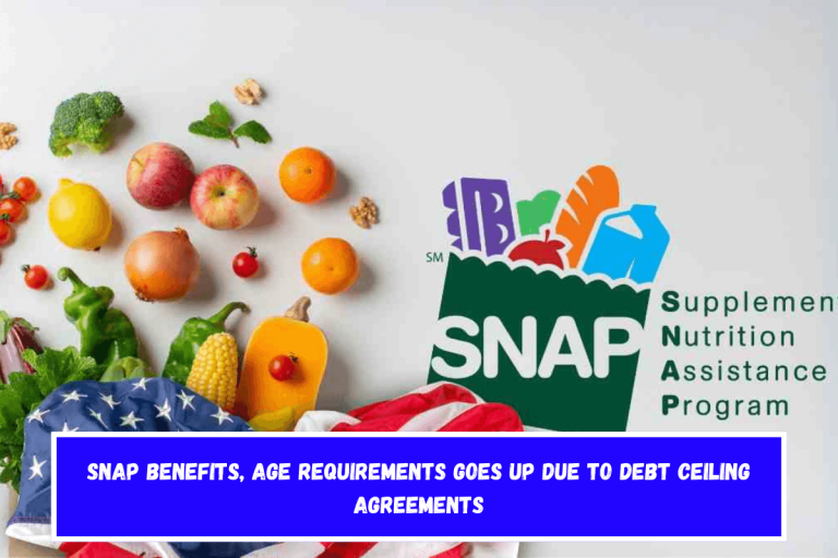 SNAP benefits, age requirements goes up due to debt ceiling agreements