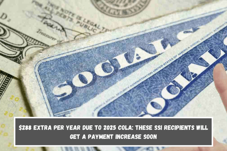 $288 extra per year due to 2025 COLA: These SSI recipients will get a payment increase soon