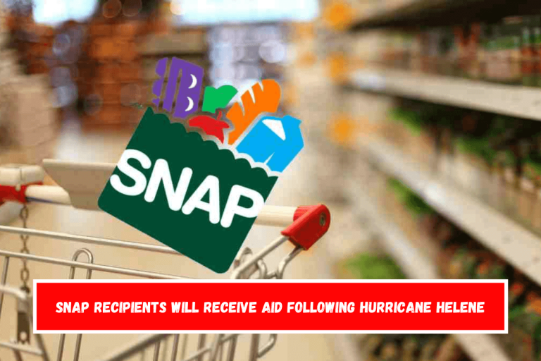 SNAP recipients will receive aid following Hurricane Helene