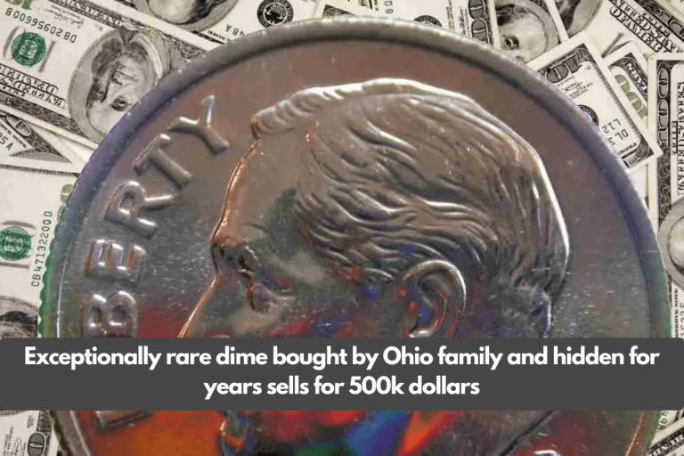 Exceptionally rare dime bought by Ohio family and hidden for years sells for 500k dollars