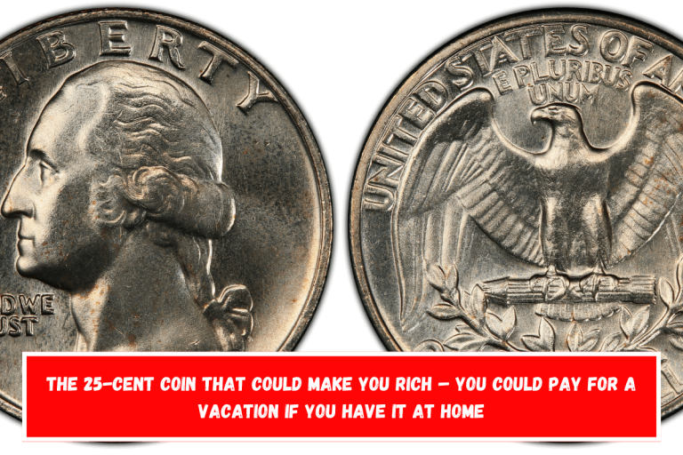 The 25-Cent coin that could make you rich – You could pay for a vacation if you have it at home