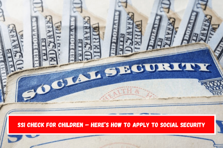 SSI check for children – Here’s how to apply to Social Security