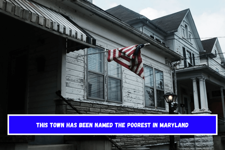 This Town Has Been Named The Poorest In Maryland