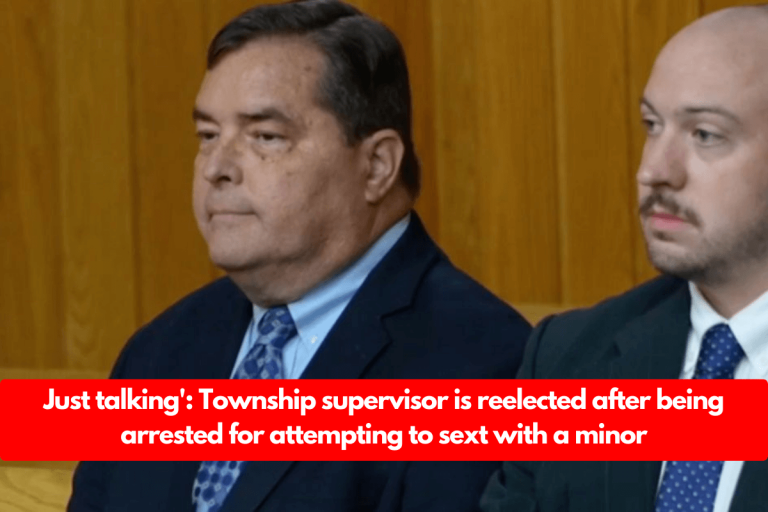 Just talking’: Township supervisor is reelected after being arrested for attempting to sext with a minor