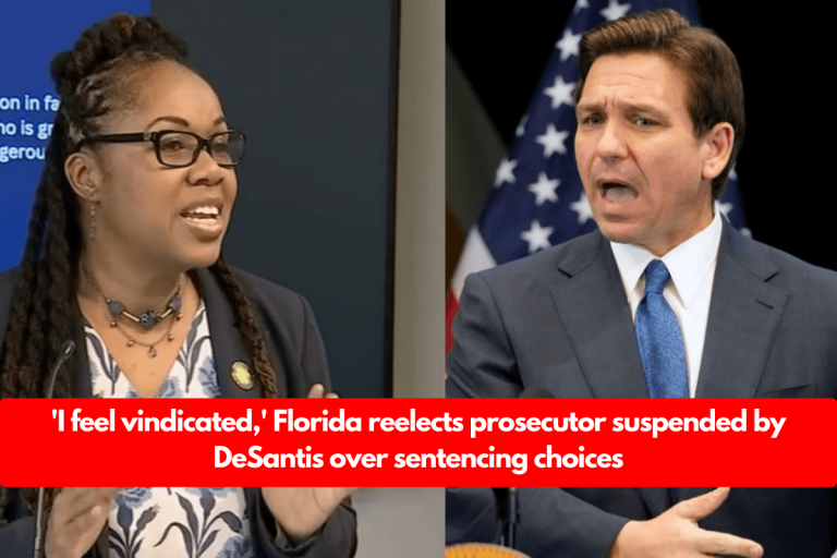 ‘I feel vindicated,’ Florida reelects prosecutor suspended by DeSantis over sentencing choices