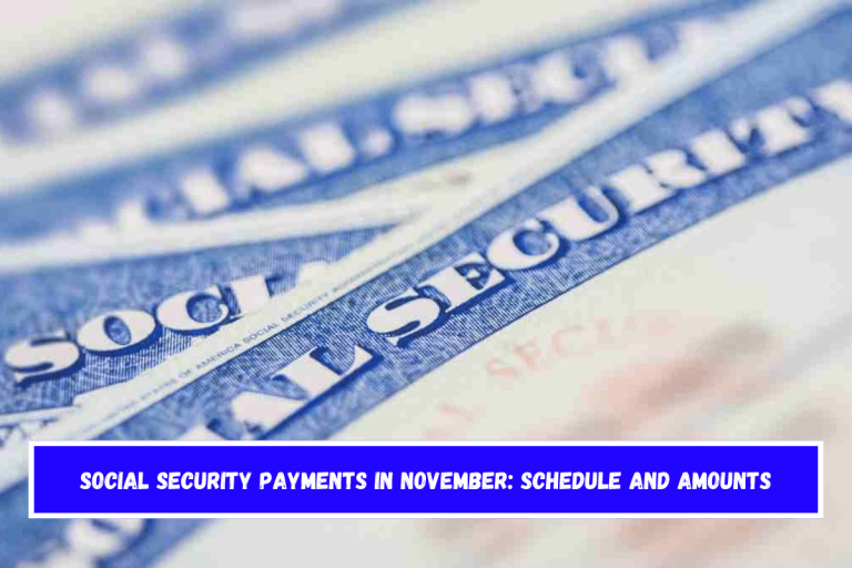 Social Security payments in November: schedule and amounts