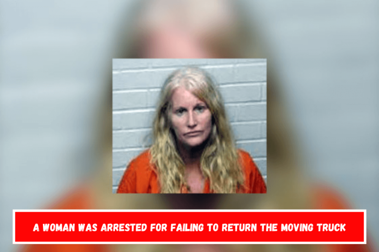 A woman was arrested for failing to return the moving truck