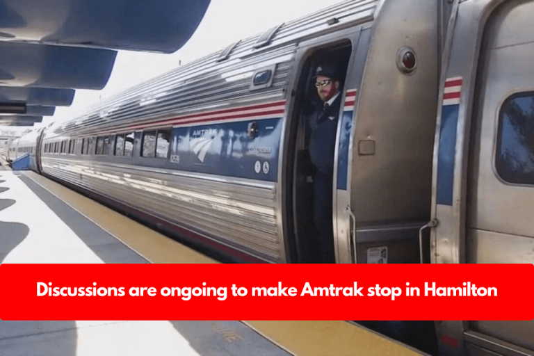 Discussions are ongoing to make Amtrak stop in Hamilton