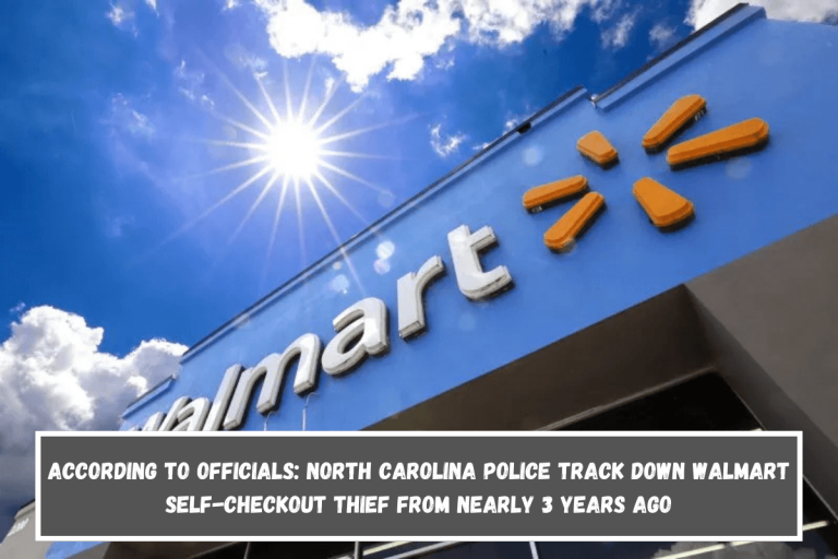 According to officials: North Carolina police track down Walmart self-checkout thief from nearly 3 years ago