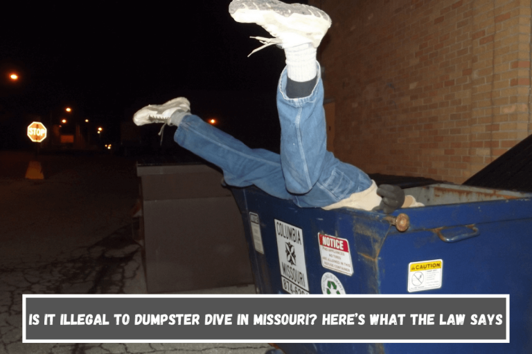 Is It Illegal to Dumpster Dive in Missouri? Here’s What the Law Says