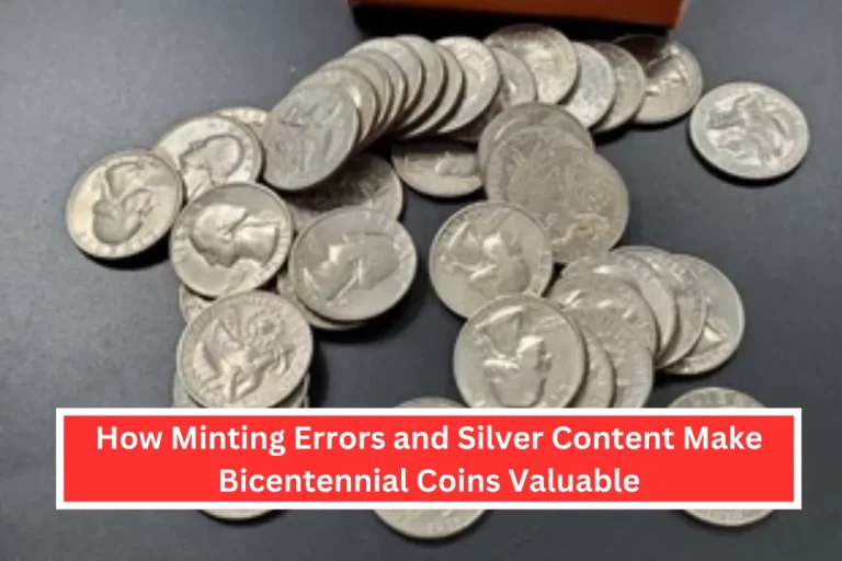 How Minting Errors and Silver Content Make Bicentennial Coins Valuable