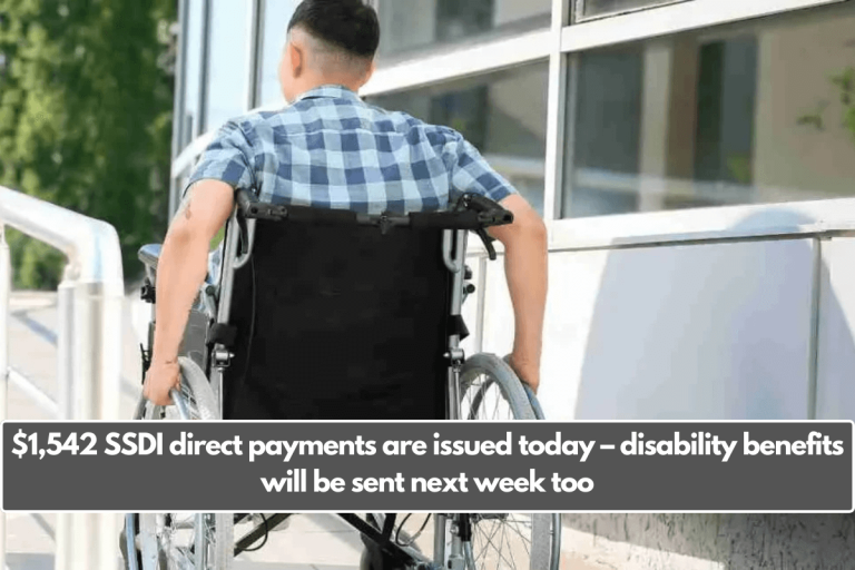 $1,542 SSDI direct payments are issued today – disability benefits will be sent next week too