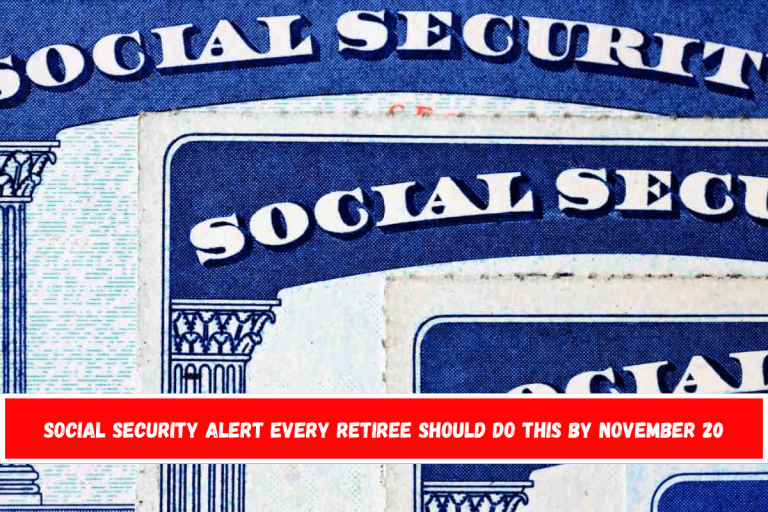 Social Security Alert Every Retiree Should Do This by November 20