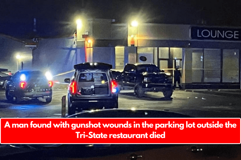 A man found with gunshot wounds in the parking lot outside the Tri-State restaurant died