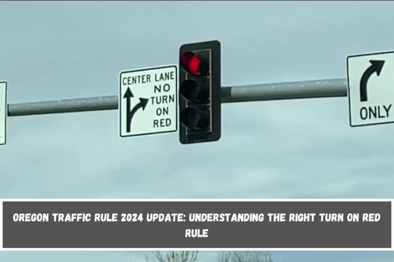 Oregon Traffic Rule 2024 Update: Understanding the Right Turn on Red Rule