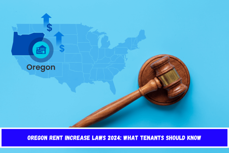 Oregon Rent Increase Laws 2024: What Tenants Should Know