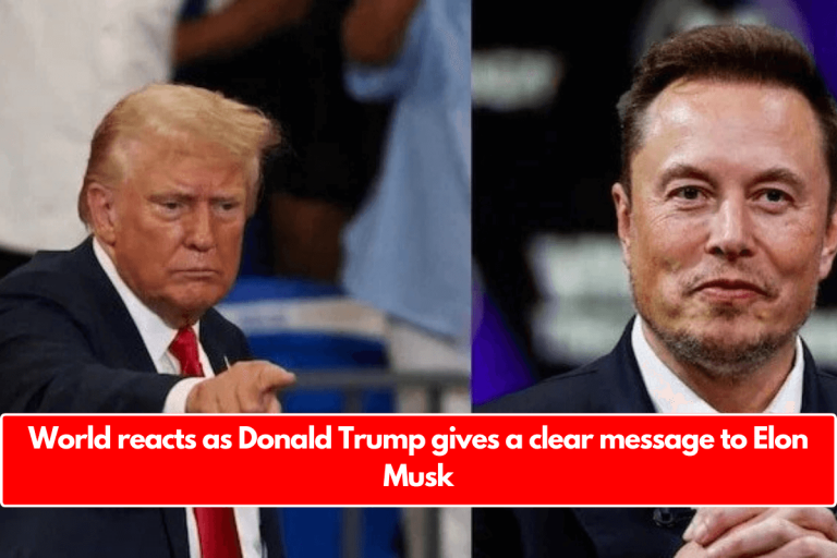 World reacts as Donald Trump gives a clear message to Elon Musk