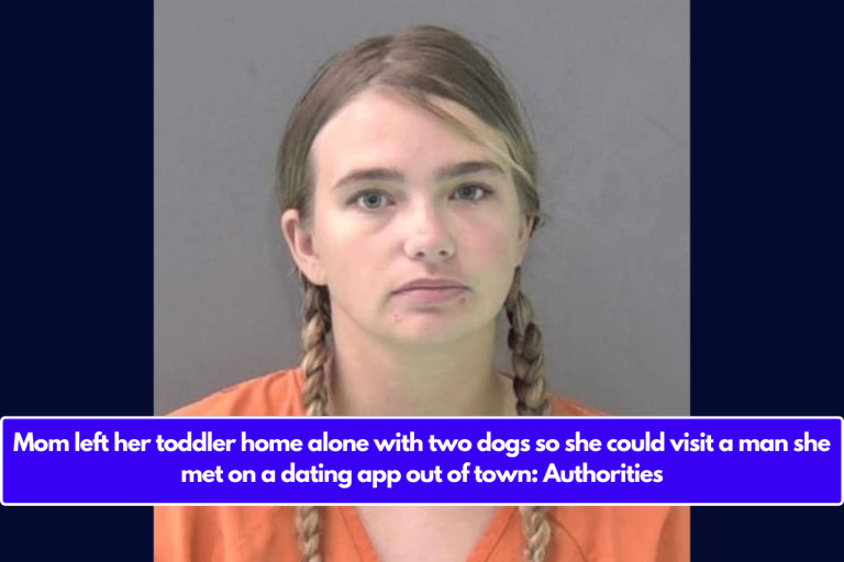 Mom left her toddler home alone with two dogs so she could visit a man she met on a dating app out of town: Authorities