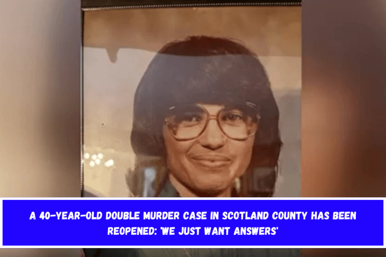 A 40-year-old double murder case in Scotland County has been reopened: ‘We just want answers’