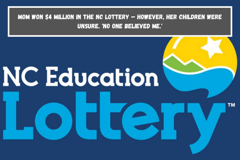 Mom won $4 million in the NC lottery — However, her children were unsure. ‘No one believed me.’