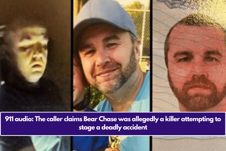 911 audio: The caller claims Bear Chase was allegedly a killer attempting to stage a deadly accident