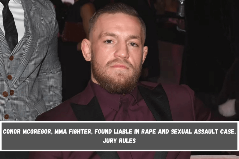 Conor McGregor, MMA fighter, found liable in rape and sexual assault case, jury rules