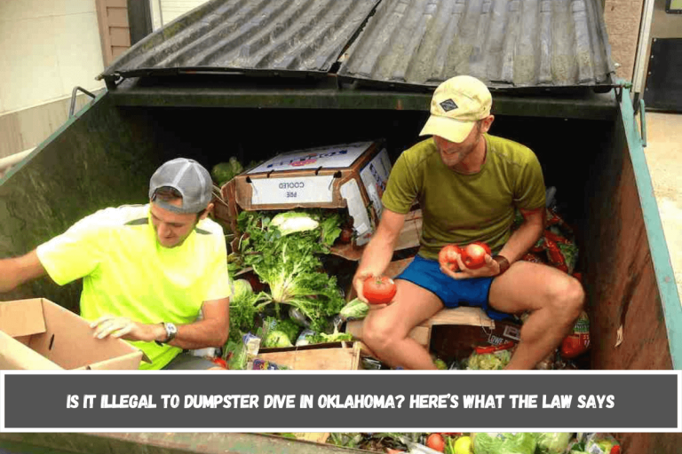 Is It Illegal to Dumpster Dive in Oklahoma? Here’s What the Law Says