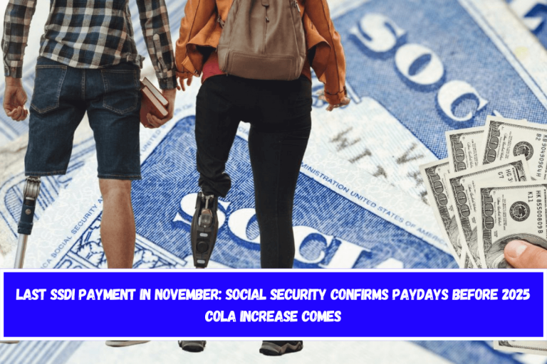 Last SSDI payment in November: Social Security confirms paydays before 2025 COLA increase comes