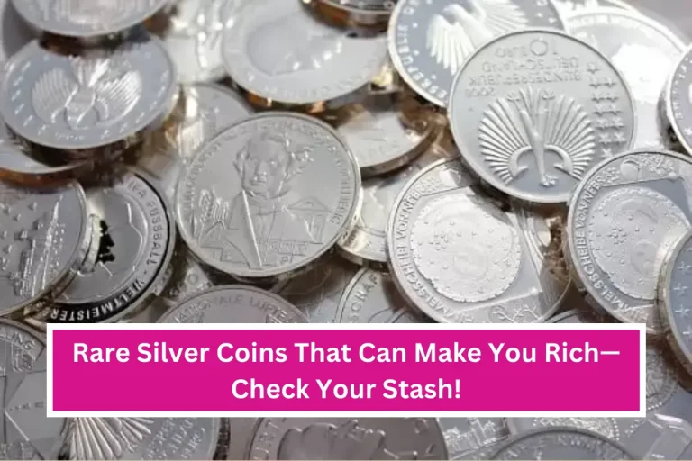 Rare Silver Coins That Can Make You Rich—Check Your Stash!