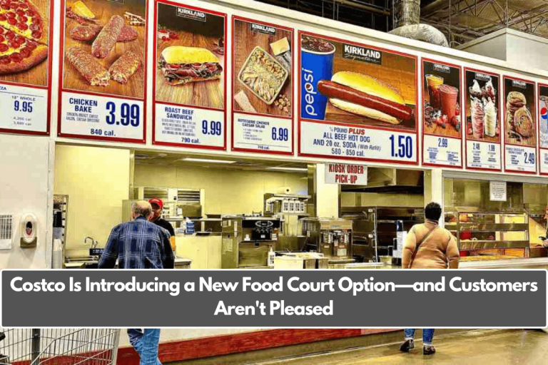 Costco Is Introducing a New Food Court Option—and Customers Aren’t Pleased