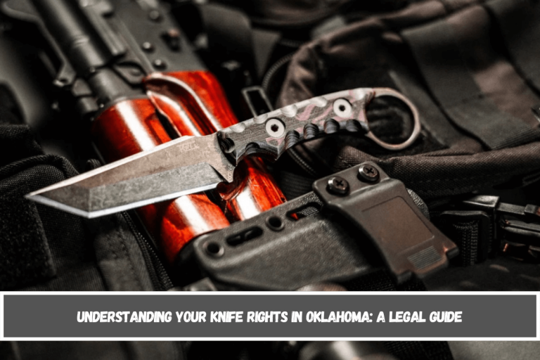 Understanding Your Knife Rights in Oklahoma: A Legal Guide