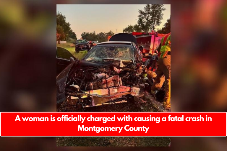 A woman is officially charged with causing a fatal crash in Montgomery County