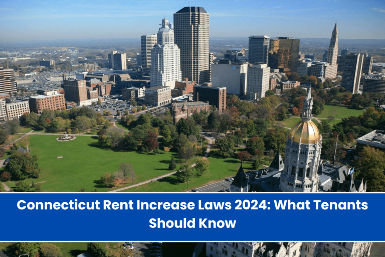 Connecticut Rent Increase Laws 2024: What Tenants Should Know