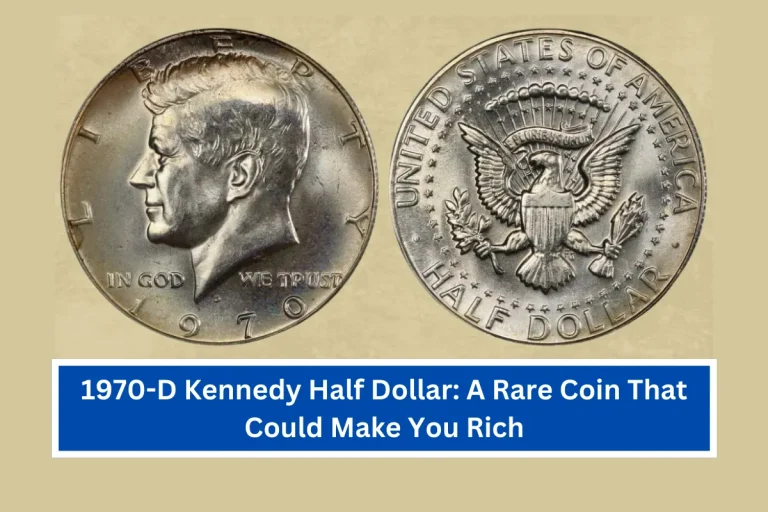 1970-D Kennedy Half Dollar: A Rare Coin That Could Make You Rich